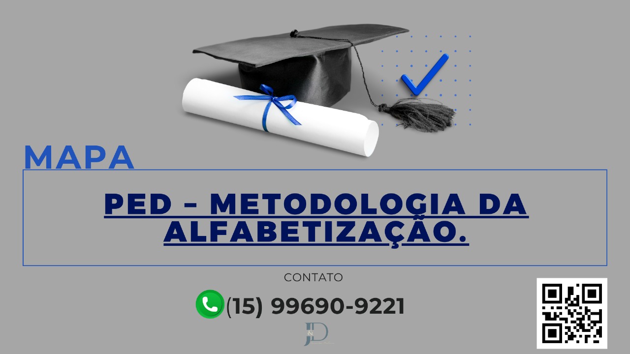 MAPA – PED – METODOLOGIA DA ALFABETIZAÇÃO