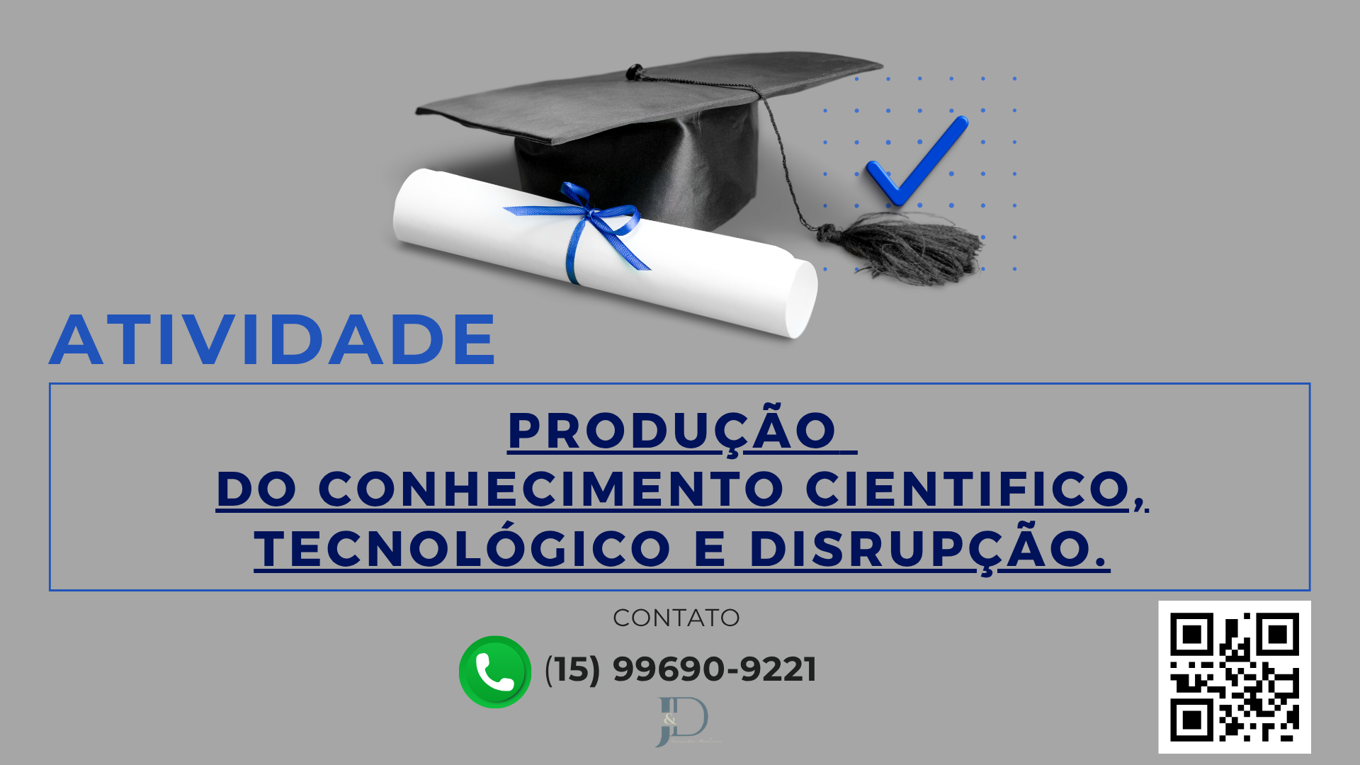 ATIVIDADE 1 – PRODUÇÃO DO CONHECIMENTO CIENTÍFICO,TECNOLÓGICO E DISRUPÇÃO –53/2025