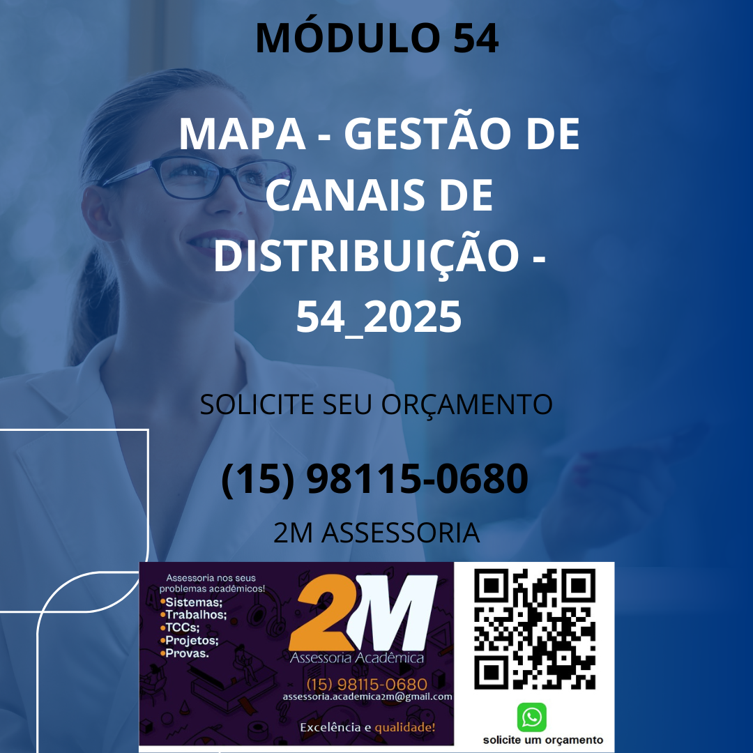 1) Descrever o nome da empresa e o seu ramo de atuação. 2) Descrever quais são os canais de distribuição adotados pela empresa.