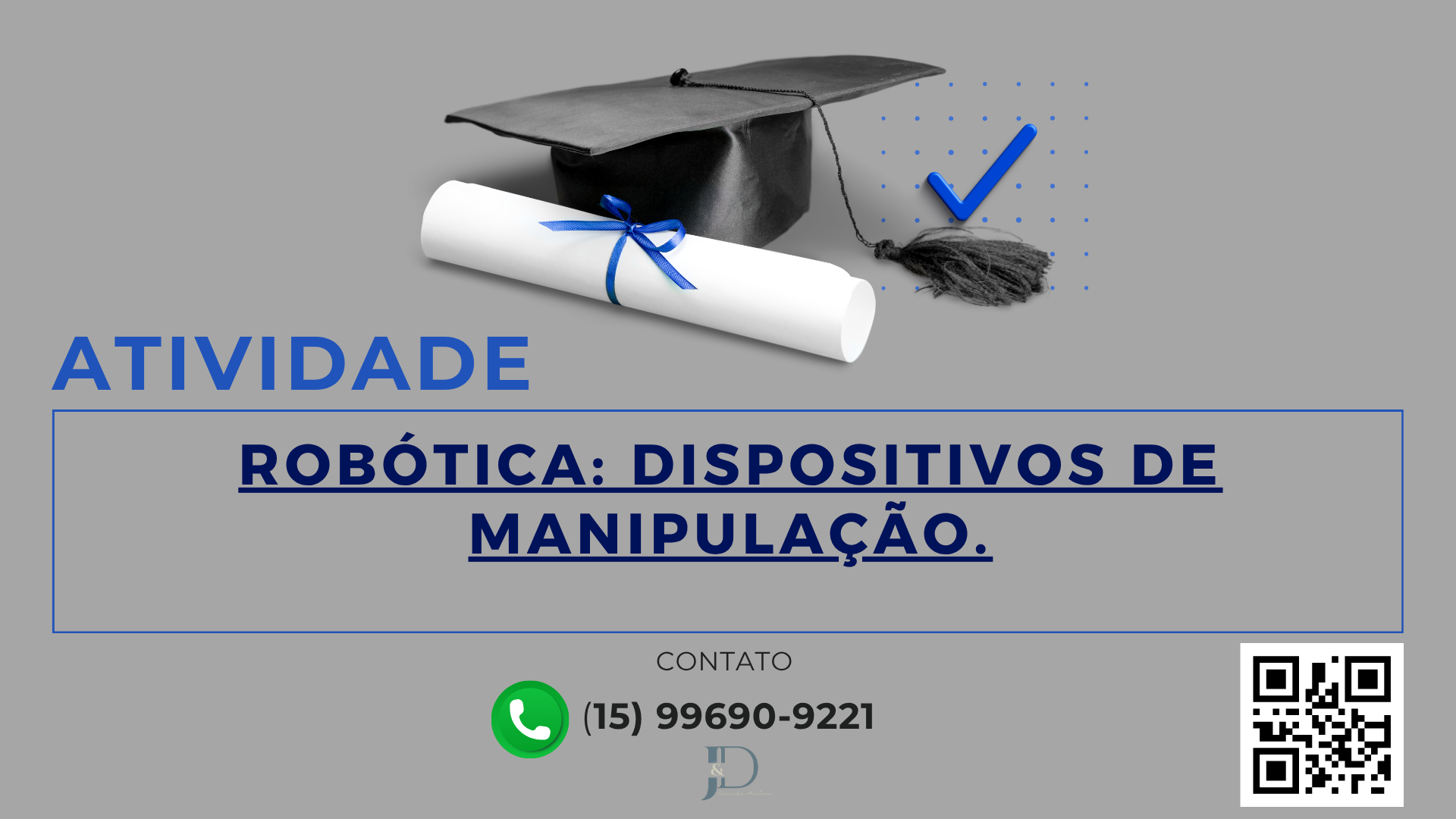 ATIVIDADE 1 – ROBÓTICA: DISPOSITIVOS DE MANIPULAÇÃO –54/2025
