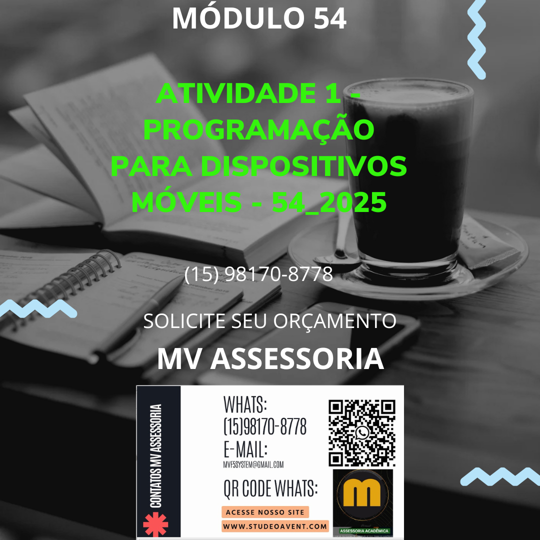 ATIVIDADE 1 – PROGRAMAÇÃO PARA DISPOSITIVOS MÓVEIS – 54_2025